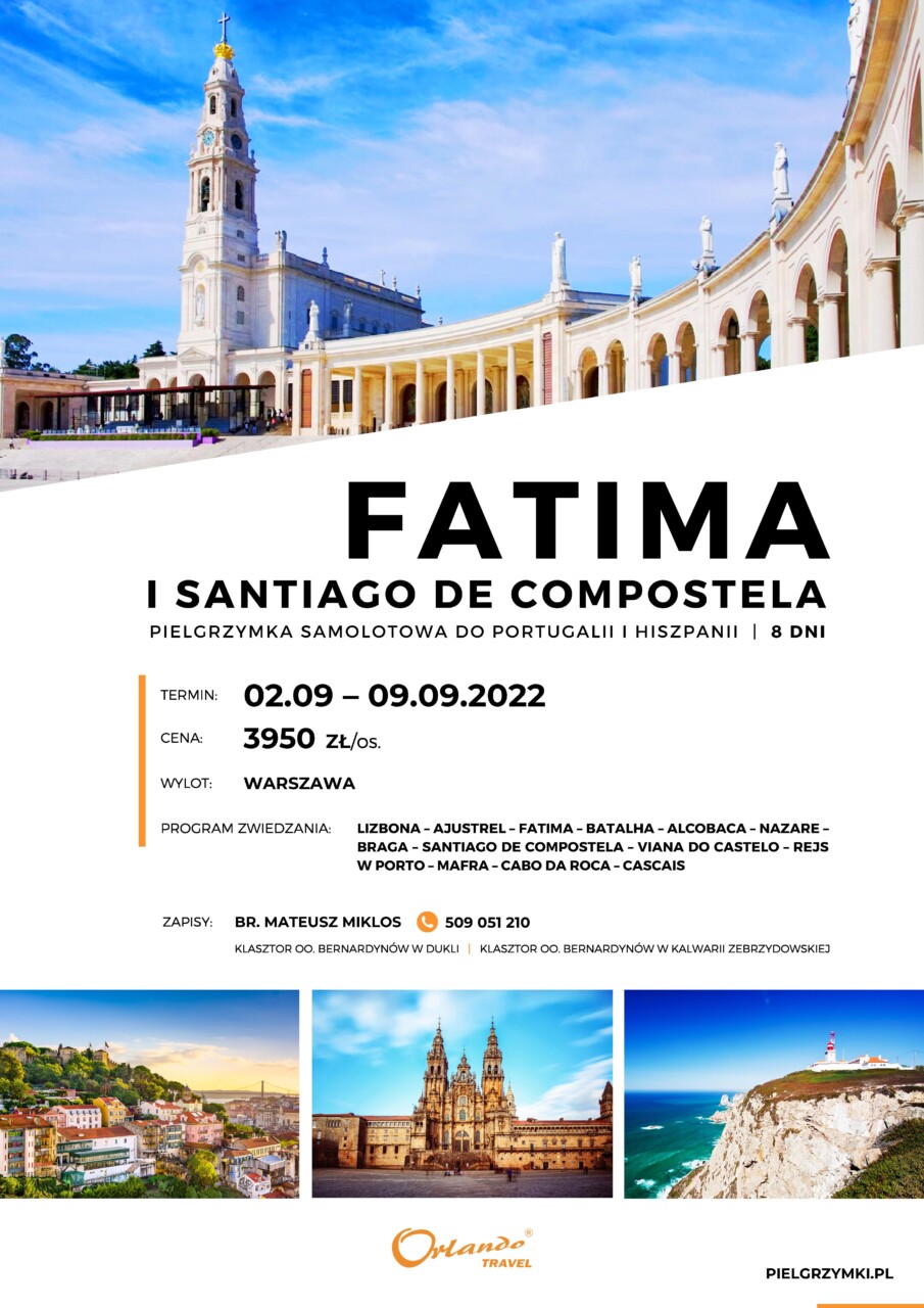 FATIMA I SANTIAGO DE COMPOSTELA – pielgrzymka samolotowa do Portugalii i Hiszpanii w dniach 02.09. – 09.09.2022 r.